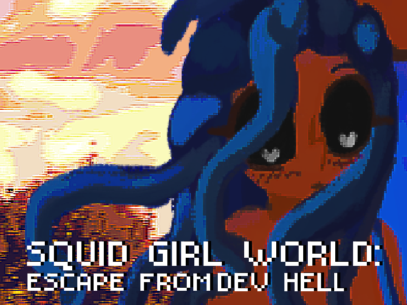 SQUID GIRL WORLD DEV HELL ZINE